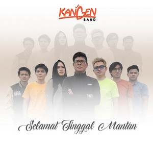 Download Lagu Kangen Band - Selamat Tinggal Mantan MP3 Download Lagu Kangen Band - Selamat Tinggal Mantan MP3