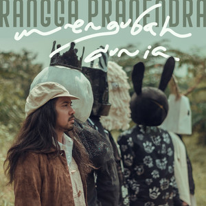 Download Lagu Rangga Pranendra, Stefani Leoni - Mengubah Dunia MP3
