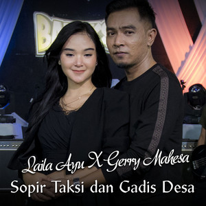 Download Lagu Laila Ayu, Gerry Mahesa - Sopir Taksi dan Gadis Desa MP3