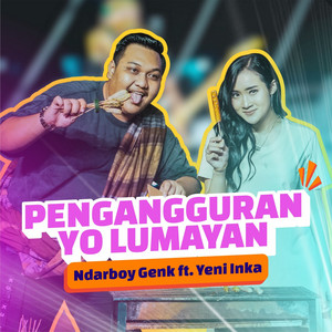 Download Lagu Ndarboy Genk, Yeni Inka - Pengangguran Yo Lumayan MP3 Download Lagu Ndarboy Genk, Yeni Inka - Pengangguran Yo Lumayan MP3