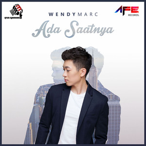 Download Lagu Wendy Marc - Ada Saatnya MP3 Download Lagu Wendy Marc - Ada Saatnya MP3