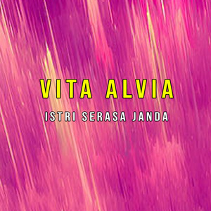 Download Lagu Vita Alvia - Istri Serasa Janda MP3 Download Lagu Vita Alvia - Istri Serasa Janda MP3