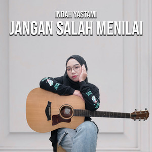 Download Lagu Indah Yastami - Jangan Salah Menilai MP3 Download Lagu Indah Yastami - Jangan Salah Menilai MP3