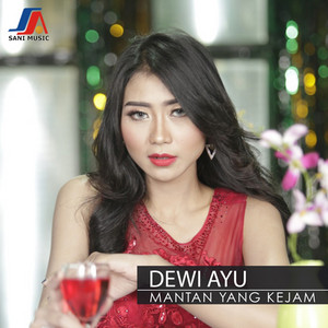 Download Lagu Dewi Ayu - Mantan Yang Kejam MP3 Download Lagu Dewi Ayu - Mantan Yang Kejam MP3