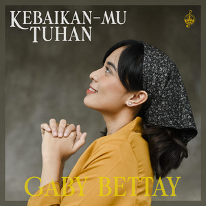 Download Lagu Gaby Bettay - FirmanMu Ya Dan Amin MP3 Download Lagu Gaby Bettay - FirmanMu Ya Dan Amin MP3