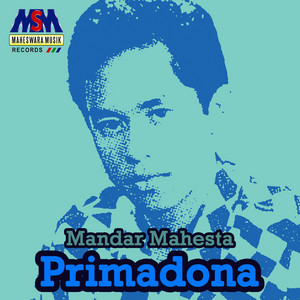 Download Lagu Mandar Mahesta - Primadona MP3