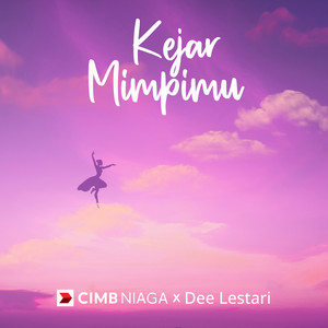 Download Lagu Dee Lestari - Kejar Mimpimu MP3 Download Lagu Dee Lestari - Kejar Mimpimu MP3