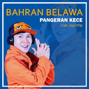 Download Lagu Bahran Belawa - Pangeran Kece MP3