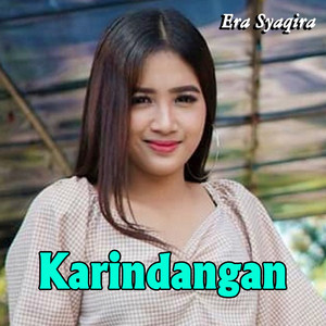 Download Lagu Era Syaqira - Karindangan MP3 Download Lagu Era Syaqira - Karindangan MP3