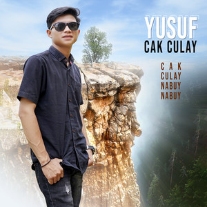 Download Lagu Yusuf Cak Culay - Cak Culay Nabuy Nabuy MP3