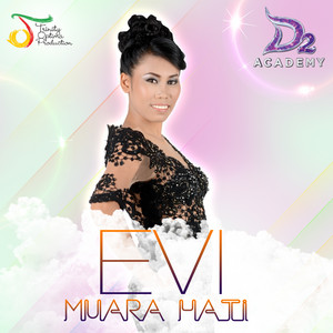 Download Lagu Evi D2 Academy - Muara Hati MP3 Download Lagu Evi D2 Academy - Muara Hati MP3