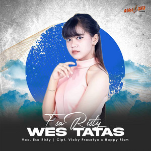 Download Lagu Esa Risty - Wes Tatas MP3 Download Lagu Esa Risty - Wes Tatas MP3