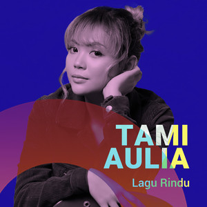 Download Lagu Tami Aulia - Lagu Rindu MP3