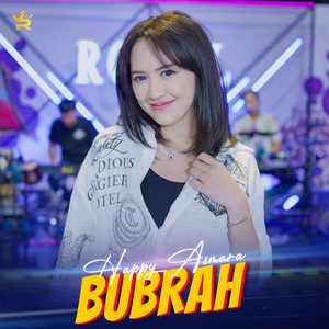 Download Lagu Happy Asmara - Bubrah MP3 Download Lagu Happy Asmara - Bubrah MP3
