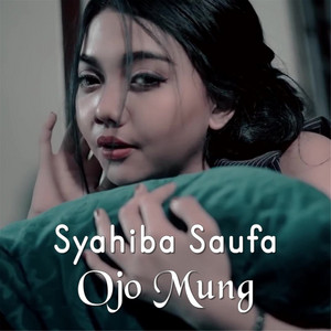 Download Lagu Syahiba Saufa - Ojo Mung MP3