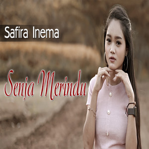 Download Lagu Safira Inema - Senja Merindu MP3 Download Lagu Safira Inema - Senja Merindu MP3