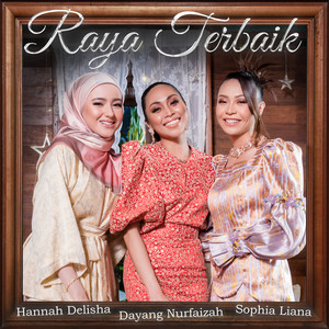 Download Lagu Dayang Nurfaizah, Hannah Delisha, Sophia Liana - Raya Terbaik MP3