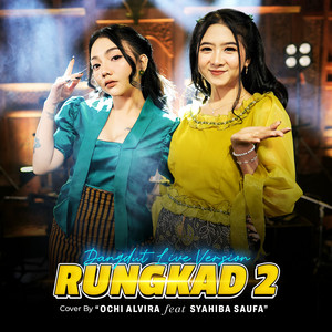 Download Lagu Ochi Alvira, Syahiba Saufa - Rungkad 2 - Live Version MP3 Download Lagu Ochi Alvira, Syahiba Saufa - Rungkad 2 - Live Version MP3