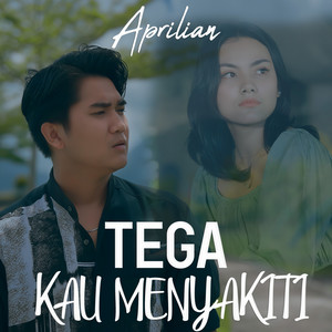 Download Lagu Aprilian - Tega Kau Menyakiti MP3 Download Lagu Aprilian - Tega Kau Menyakiti MP3