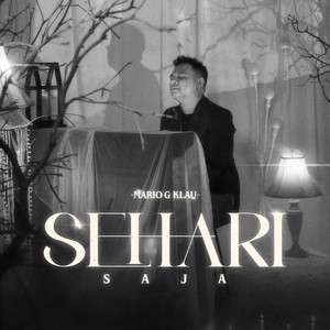 Download Lagu Mario G klau - Sehari Saja MP3