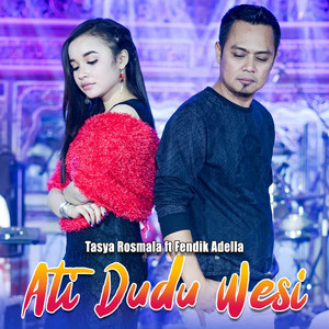 Download Lagu Tasya Rosmala, Fendik Adella - Ati Dudu Wesi MP3 Download Lagu Tasya Rosmala, Fendik Adella - Ati Dudu Wesi MP3