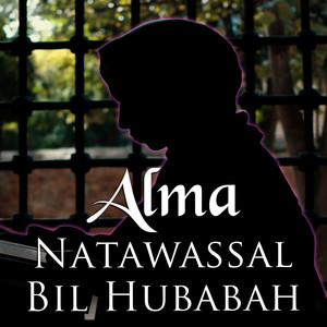 Download Lagu ALMA - Natawassal Bil Hubabah MP3 Download Lagu ALMA - Natawassal Bil Hubabah MP3