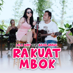 Download Lagu Lala Widy, Bajol Ndanu - Ra Kuat Mbok MP3 Download Lagu Lala Widy, Bajol Ndanu - Ra Kuat Mbok MP3