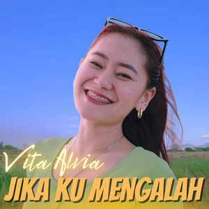 Download Lagu Vita Alvia - Jika Ku Mengalah MP3 Download Lagu Vita Alvia - Jika Ku Mengalah MP3