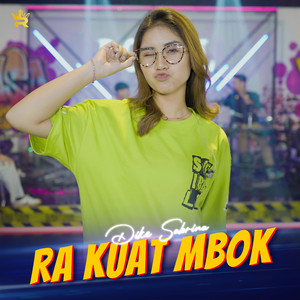 Download Lagu dike sabrina - Ra Kuat Mbok MP3 Download Lagu dike sabrina - Ra Kuat Mbok MP3