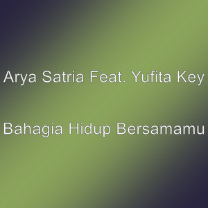 Download Lagu Arya Satria, Yufita Key - Bahagia Hidup Bersamamu MP3 Download Lagu Arya Satria, Yufita Key - Bahagia Hidup Bersamamu MP3