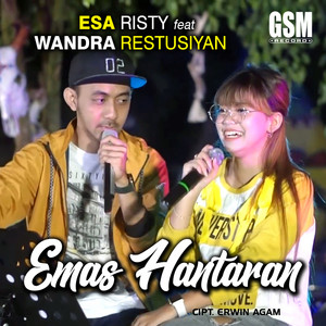 Download Lagu Esa Risty, Wandra Restusiyan - Emas Hantaran MP3 Download Lagu Esa Risty, Wandra Restusiyan - Emas Hantaran MP3