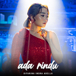Download Lagu Difarina Indra Adella - Ada Rindu MP3 Download Lagu Difarina Indra Adella - Ada Rindu MP3