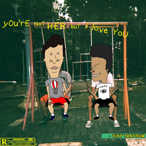 Download Lagu Tiny Tantrum - You're Not Her but I Love You MP3 Download Lagu Tiny Tantrum - You're Not Her but I Love You MP3