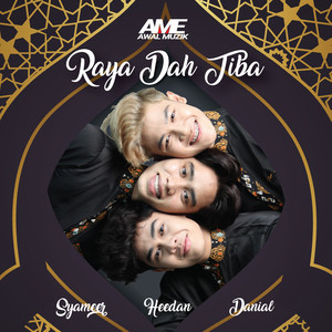 Download Lagu Syameer Azmi, Danial Kifli, Heedanmohd - Raya Dah Tiba MP3 Download Lagu Syameer Azmi, Danial Kifli, Heedanmohd - Raya Dah Tiba MP3