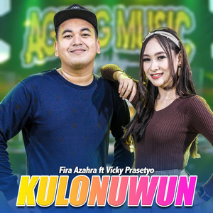 Download Lagu Fira Azahra, Vicky Prasetyo - Kulonuwun MP3 Download Lagu Fira Azahra, Vicky Prasetyo - Kulonuwun MP3