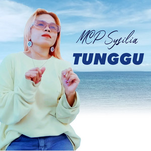 Download Lagu MCP Sysilia - Tunggu MP3 Download Lagu MCP Sysilia - Tunggu MP3