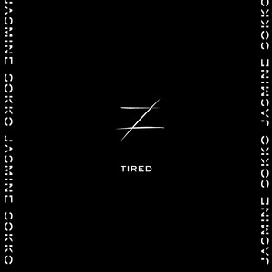 Download Lagu Jasmine Sokko - TIRED MP3