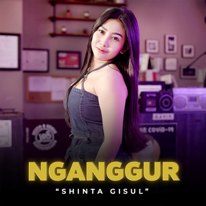 Download Lagu Shinta Gisul - Nganggur MP3 Download Lagu Shinta Gisul - Nganggur MP3
