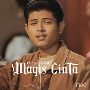 Download Lagu Tuah Adzmi - Magis Cinta MP3 Download Lagu Tuah Adzmi - Magis Cinta MP3