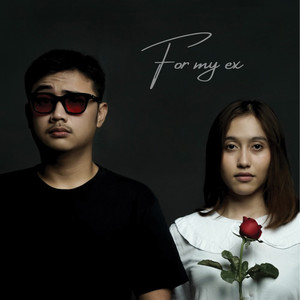Download Lagu For My Ex - Semoga MP3 Download Lagu For My Ex - Semoga MP3