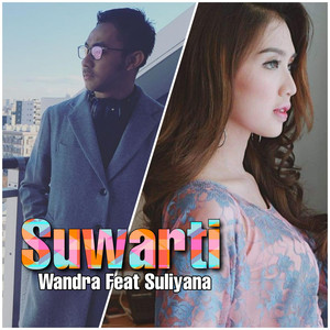 Download Lagu Wandra, Suliyana - Suwarti MP3 Download Lagu Wandra, Suliyana - Suwarti MP3