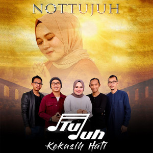 Download Lagu NOT TUJUH - Kekasih Hati MP3