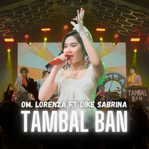 Download Lagu Om Lorenza, Dike Sabrina - Tambal Ban MP3 Download Lagu Om Lorenza, Dike Sabrina - Tambal Ban MP3