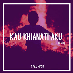 Download Lagu Rean Near, Cut Rani Auliza - Kau Khianati Aku - Remix MP3