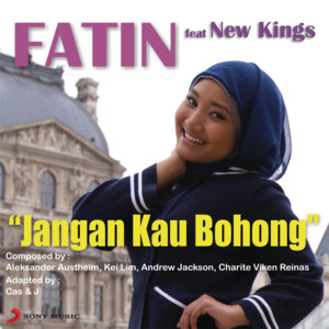 Download Lagu Fatin, New Kingz - Jangan Kau Bohong (feat. New Kingz) MP3 Download Lagu Fatin, New Kingz - Jangan Kau Bohong (feat. New Kingz) MP3