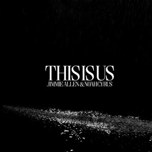 Download Lagu Jimmie Allen, Noah Cyrus - This is Us MP3