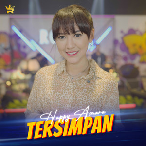 Download Lagu Happy Asmara - Tersimpan MP3 Download Lagu Happy Asmara - Tersimpan MP3