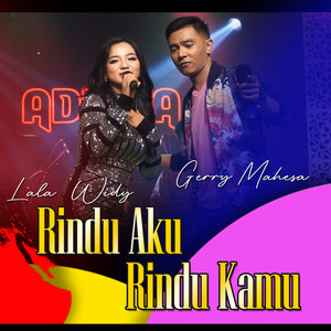 Download Lagu Gerry Mahesa, Lala Widy - Rindu Aku Rindu Kamu MP3