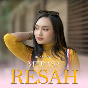 Download Lagu Jihan Audy - Merasa Resah MP3