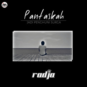 Download Lagu Radja - Pantaskah (Jadi Penghuni Surga) MP3 Download Lagu Radja - Pantaskah (Jadi Penghuni Surga) MP3
